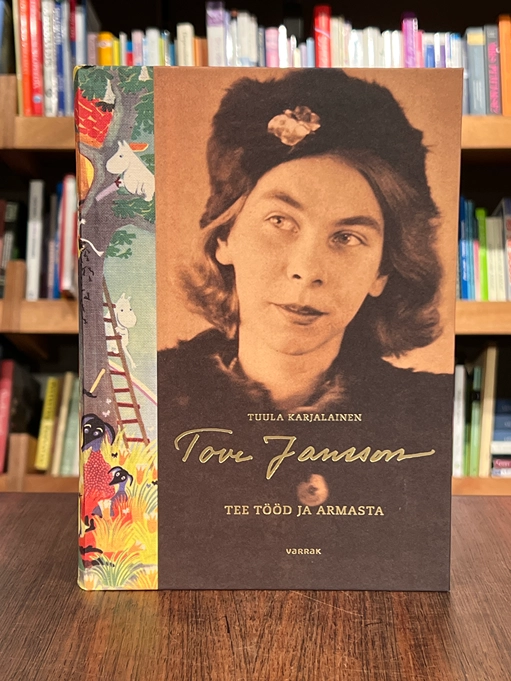 Tove Jansson. Tee tööd ja armasta