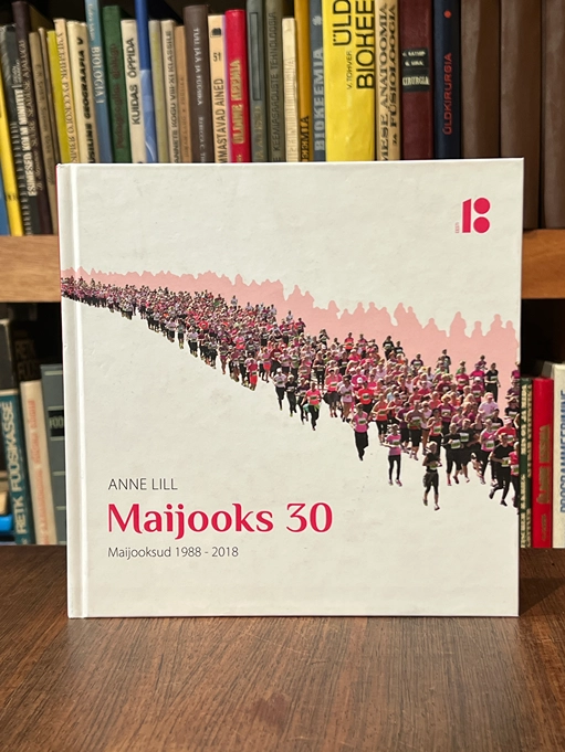 Maijooks 30. Maijooksud 1988-2018