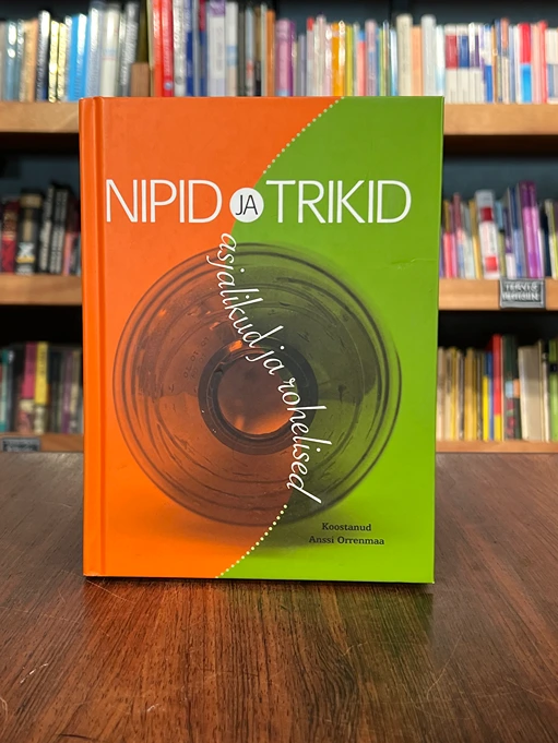 Nipid ja trikid. Asjalikud ja rohelised