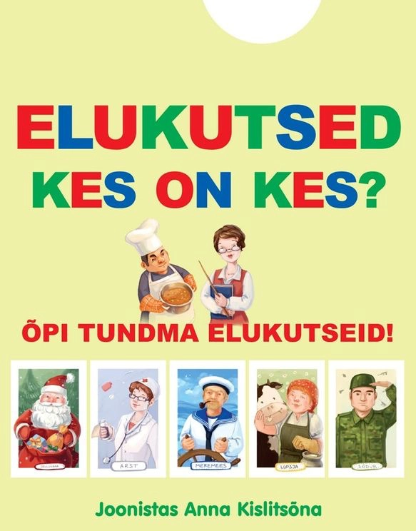 Elukutsed. Kes on kes?