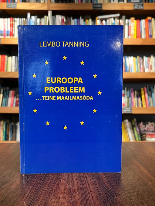 Euroopa probleem...Teine maailmasõda