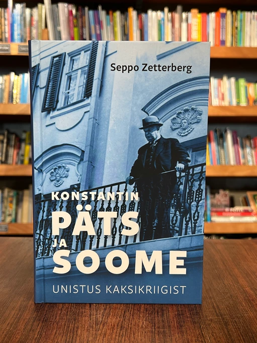 Konstantin Päts ja Soome. Unistus kaksikriigist