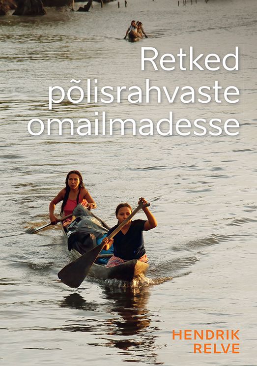 Retked põlisrahvaste omailmadesse