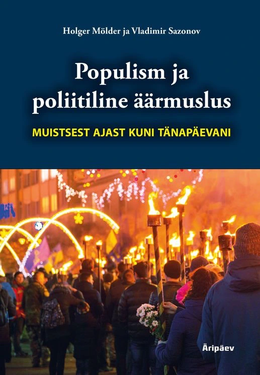 Populism ja poliitiline äärmuslus muistsest ajast kuni tänapäevani