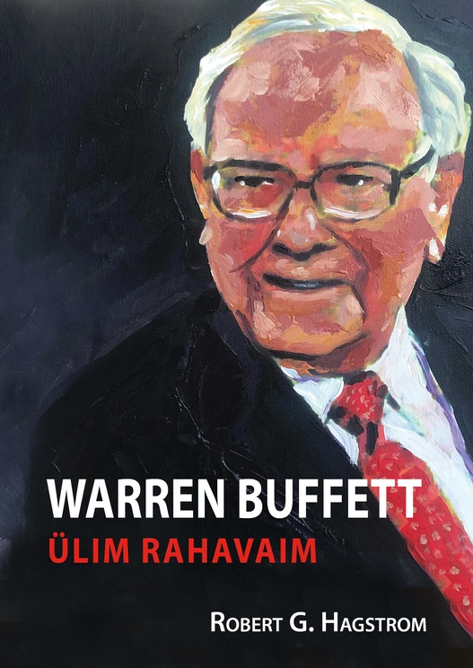 Warren Buffett. Ülim rahaline vaim