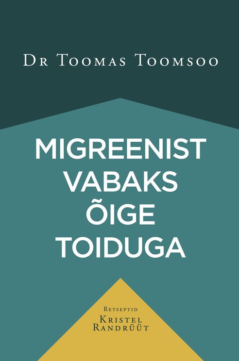 Migreenist vabaks õige toiduga