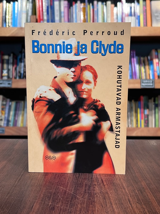 Bonnie ja Clyde kohutavad armastajad