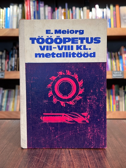 Tööõpetus VII-VIII kl. Metallitööd