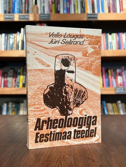 Arheoloogiga Eestimaa teedel