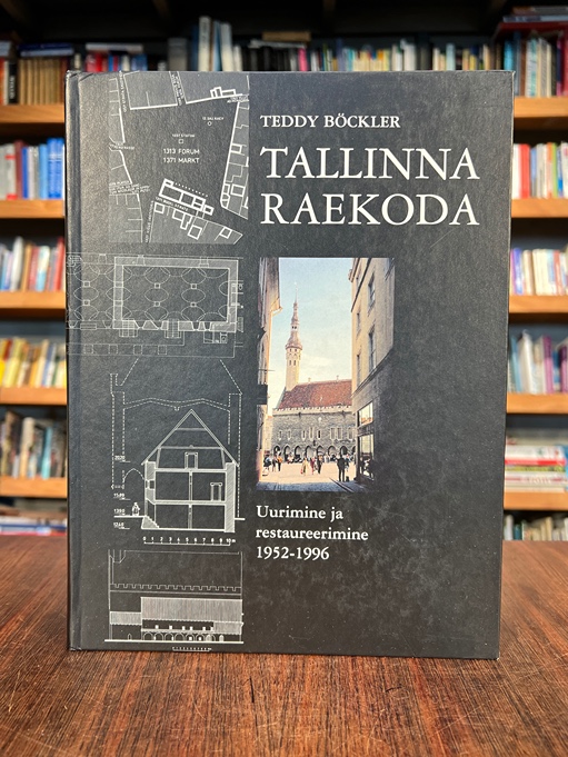 Tallinna raekoda. Uurimine ja restaureerimine 1952-1996