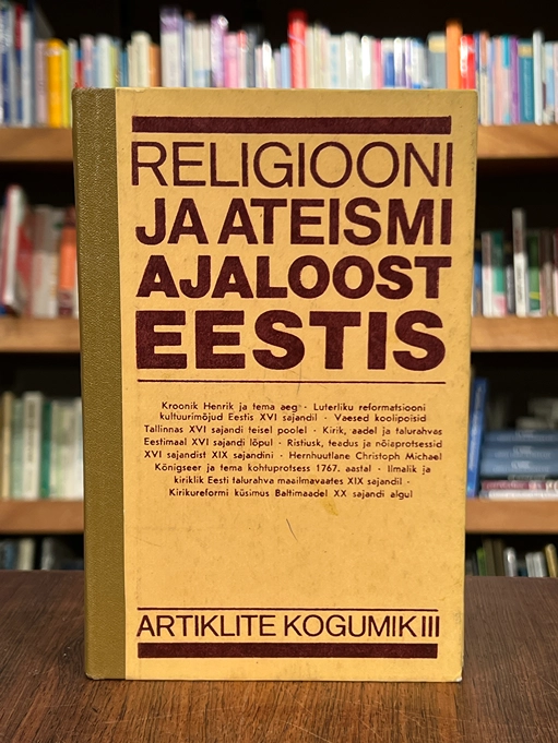 Religiooni ja ateismi ajaloost Eestis 3. osa