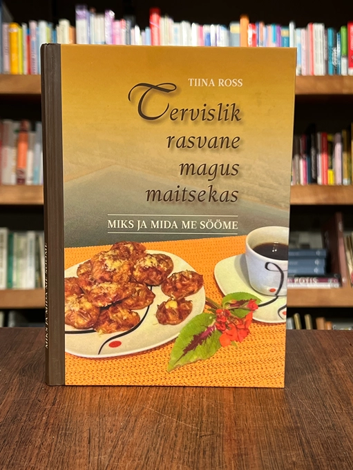 Tervislik rasvane magus maitsekas