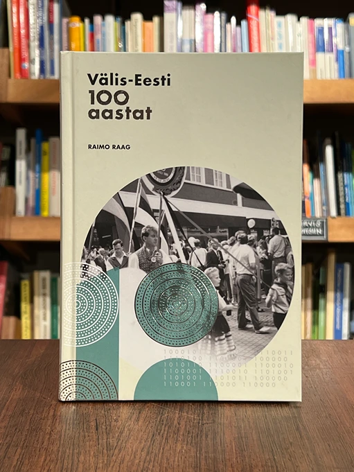 Välis-Eesti 100 aastat