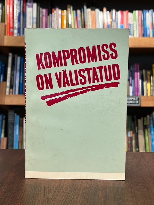 Kompromiss on välistatud