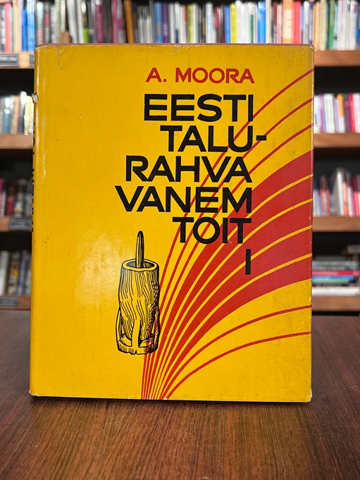 Eesti talurahva vanem toit I