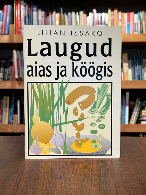 Laugud aias ja köögis