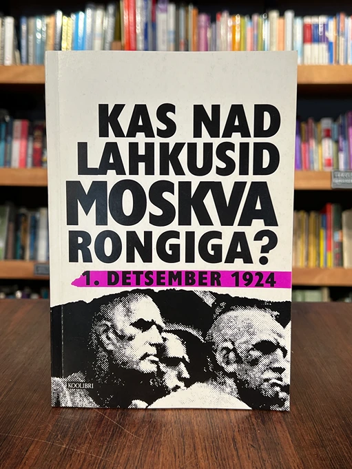 Kas nad lahkusid Moskva rongiga?