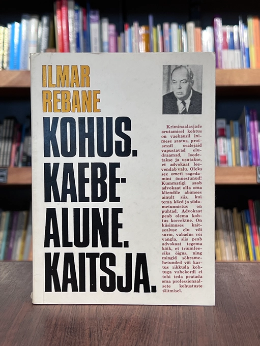 Kohus. Kaebealune. Kaitsja