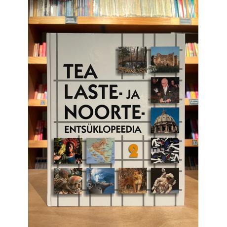 TEA laste- ja noorteentsüklopeedia II köide