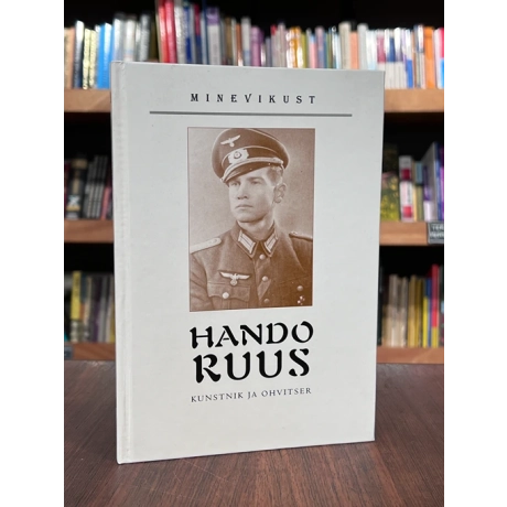 Hando Ruus. Kunstnik ja ohvitser