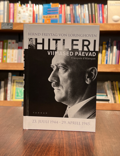 Bernd Freytag von Loringhoven "Hitleri viimased päevad"