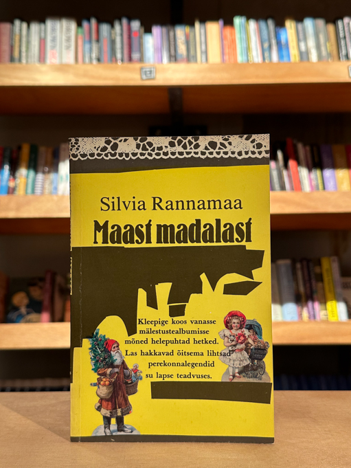 Silvia Rannamaa "Maast madalast"