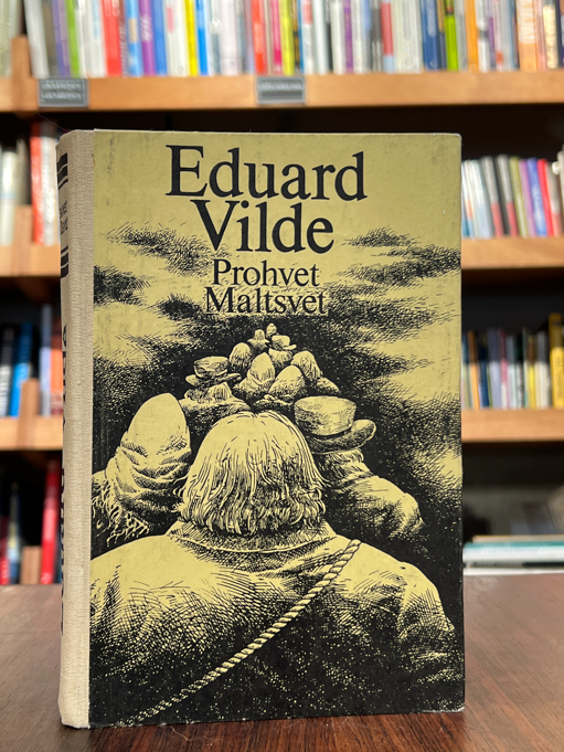 Eduard Vilde ''Prohvet Maltsvet''