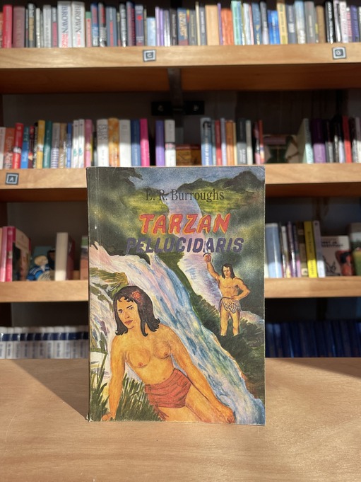 E. R. Burroughs "Tarzan Pellucidaris"