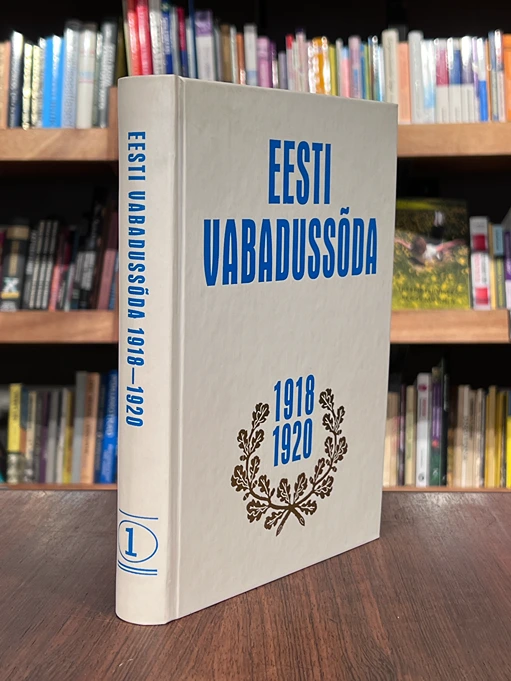 Eesti Vabadussõda 1918-1920 1. osa