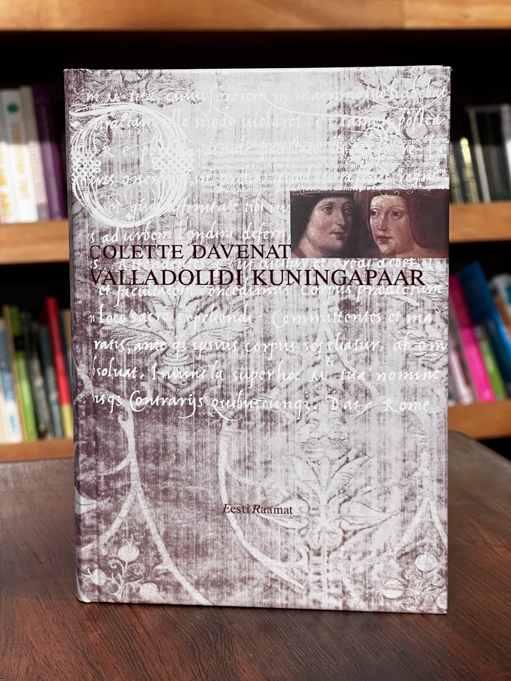 Colette Davenat "Valladolidi kuningapaar"