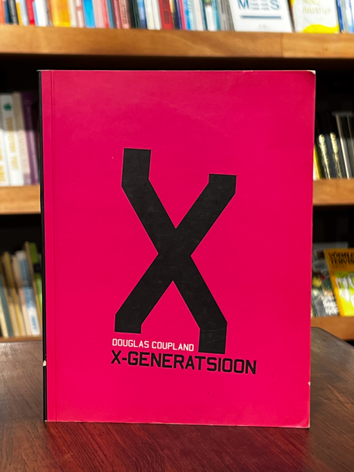 Douglas Coupland "X- Generatsioon"