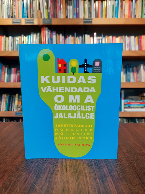 Kuidas vähendada oma ökoloogilist jalajälge