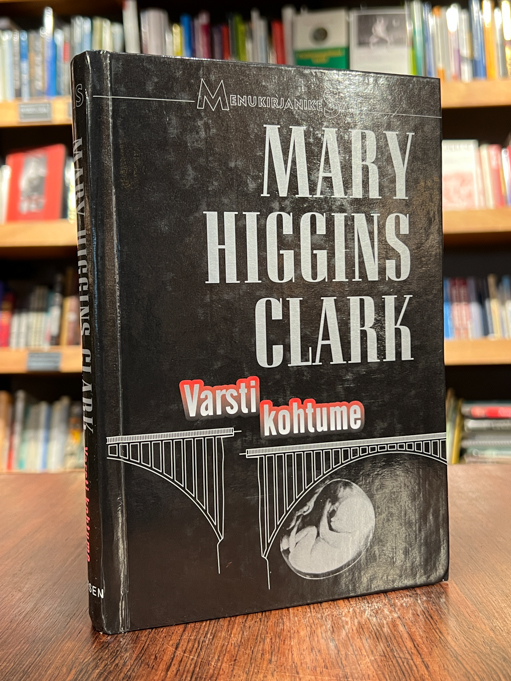 Mary Higgins Clark "Varsti kohtume"