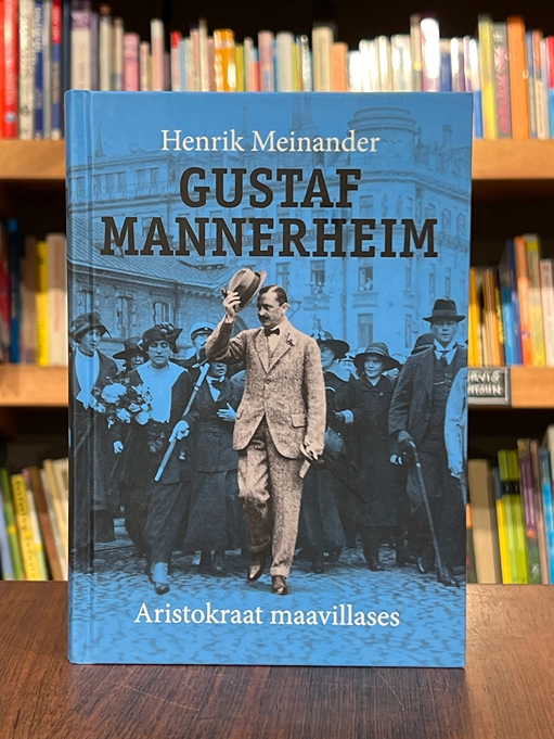 Gustaf Mannerheim. Aristokraat maavillases