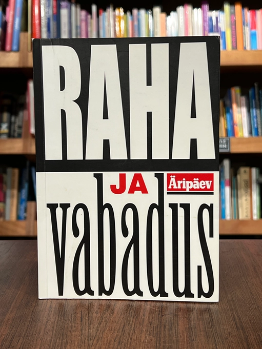 Raha ja vabadus