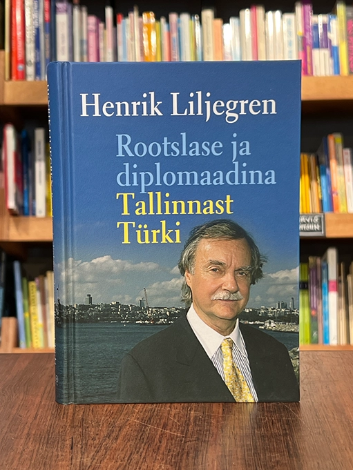 Rootslase ja diplomaadina Tallinnast Türki