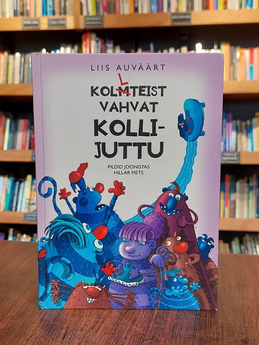 Kolmteist vahvat kollijuttu