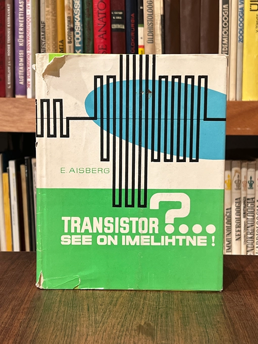 Transistor?... See on imelihtne!