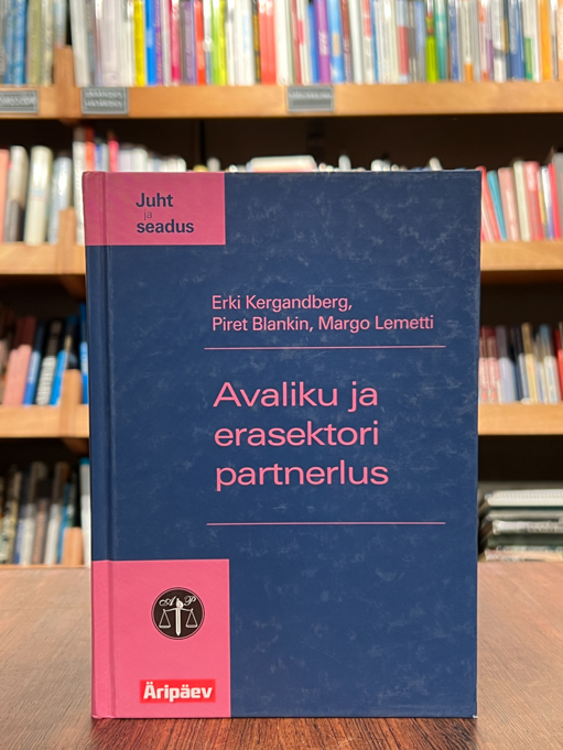 Erki Kergandberg, Piret Blankin, Margo Lemetti "Avaliku ja erasektori partnerlus"