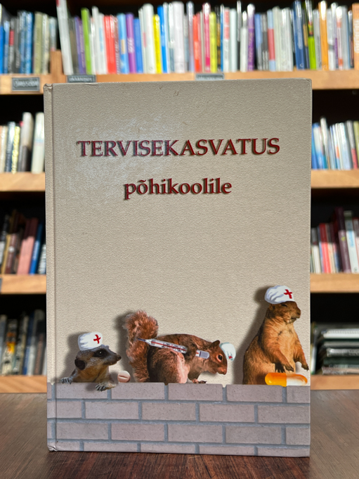 "Tervisekasvatus põhikoolile"