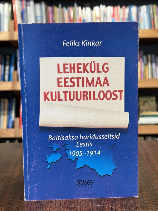 Lehekülg Eestimaa kultuuriloost. Baltisaksa haridusseltsid Eestis 1905-1914