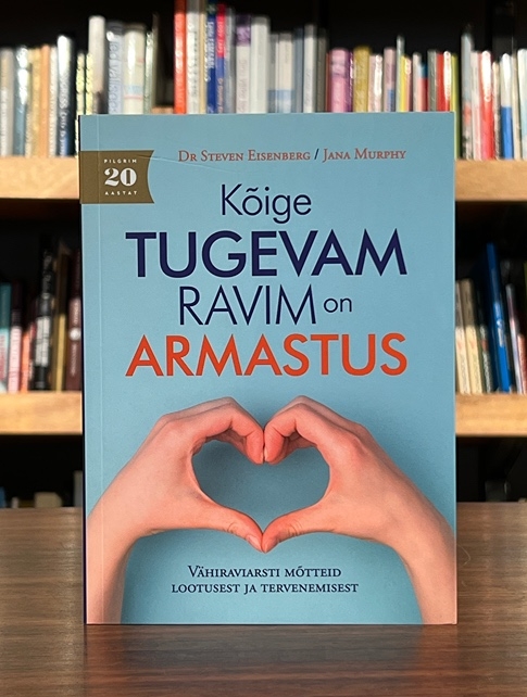 Kõige tugevam ravim on armastus