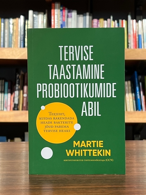 Tervise taastamine probiootikumide abil